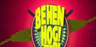 movie 'Behen Hogi Teri' released in the trailer